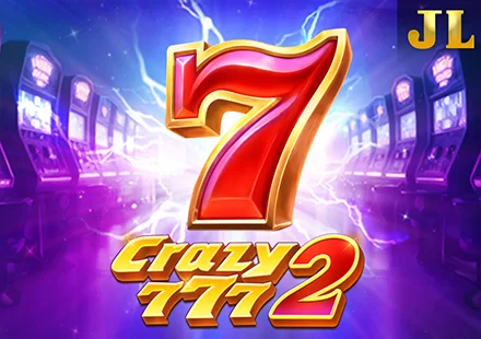 Crazy777 2 - Jili Games casino game on 747 Live